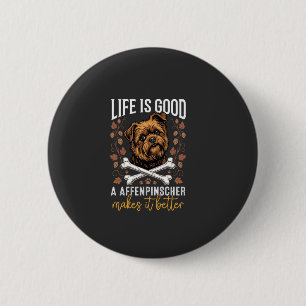 Chapa Redonda De 5 Cm La vida es buena Affenpinscher perro huesos cruzad