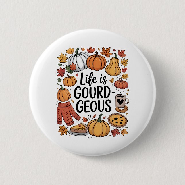 Chapa Redonda De 5 Cm La vida es la caída de Gourd-geous (Anverso)