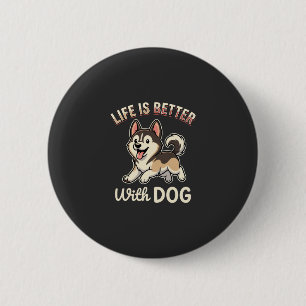 Chapa Redonda De 5 Cm La vida es mejor con caricaturas de perros