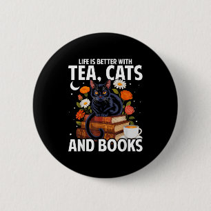 Chapa Redonda De 5 Cm La vida es mejor con gatos de té y libros divertid