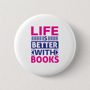 Chapa Redonda De 5 Cm La vida es mejor con los libros