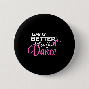 Chapa Redonda De 5 Cm La Vida Es Mejor Cuando Bailas Ballerina