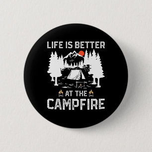 Chapa Redonda De 5 Cm La vida es mejor en el campamento junto a la fogat