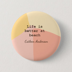 Chapa Redonda De 5 Cm La vida es mejor en la playa amarillo naranja boho
