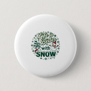 Chapa Redonda De 5 Cm La vida es mejor nieve Navidad muñeco de nieve árb