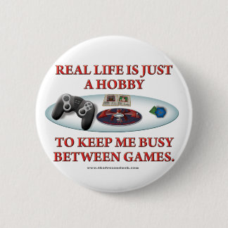 Chapa Redonda De 5 Cm La vida es un hobby entre los juegos