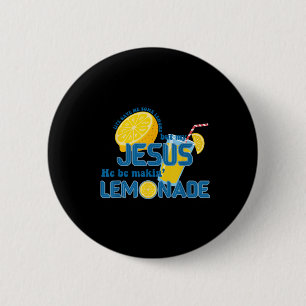 Chapa Redonda De 5 Cm La Vida Me Dio Algunos Lemones Pero Mi Jesús Que E