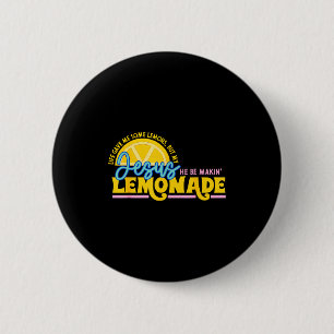 Chapa Redonda De 5 Cm La vida me dio algunos limones pero Jesús él está