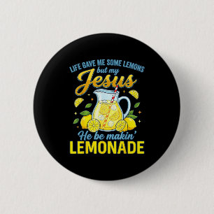 Chapa Redonda De 5 Cm La vida me dio algunos limones pero mi Jesús él ha