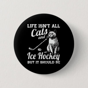 Chapa Redonda De 5 Cm La vida no son solo gatos y hockey sobre hielo per