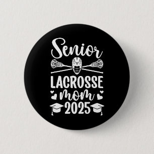 Chapa Redonda De 5 Cm Lacrosse Senior Mom 2025 Lacrosse Player Senior Mo