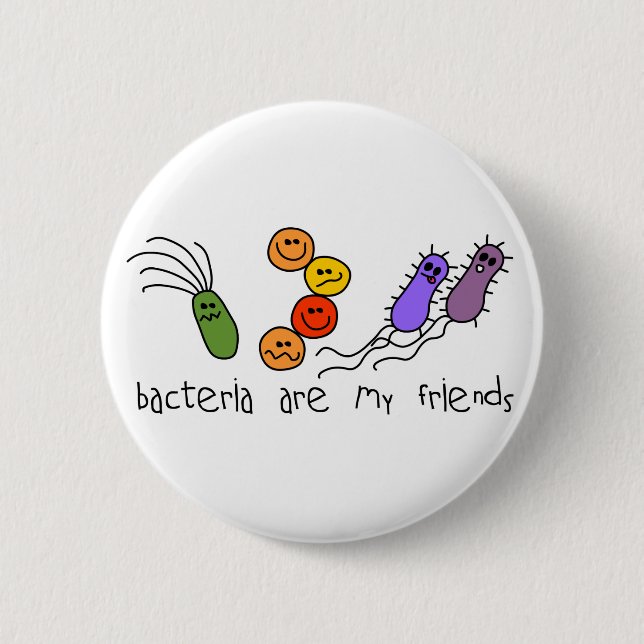Chapa Redonda De 5 Cm Las bacterias son mis amigos (Anverso)