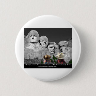 Chapa Redonda De 5 Cm "Las calidades presidenciales del Donald "