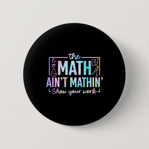 Chapa Redonda De 5 Cm Las matemáticas no cuadran profesor de matemáticas