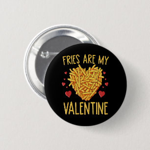 Chapa Redonda De 5 Cm Las Papas Fritas Son Mi San Valentín