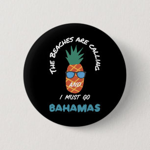 Chapa Redonda De 5 Cm Las playas están llamando a Bahamas Souvenir Pinea