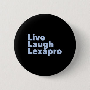 Chapa Redonda De 5 Cm Laugh Lexapro Concienciación sobre la salud mental