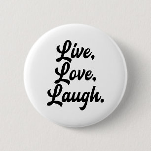 Chapa Redonda De 5 Cm Laugh Love Live Meditation Mindful Positivist