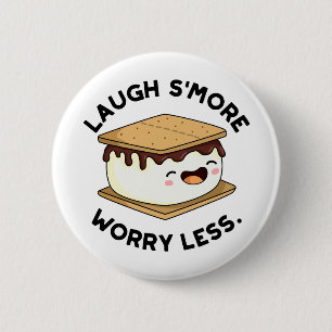 Chapa Redonda De 5 Cm Laugh Smore Preocupación Menos Graciosa Smore Pun