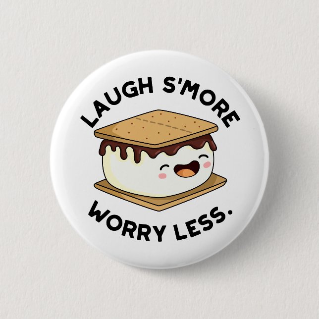 Chapa Redonda De 5 Cm Laugh Smore Preocupación Menos Graciosa Smore Pun (Anverso)