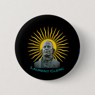 Chapa Redonda De 5 Cm Laurent Clerc es nuestro héroe