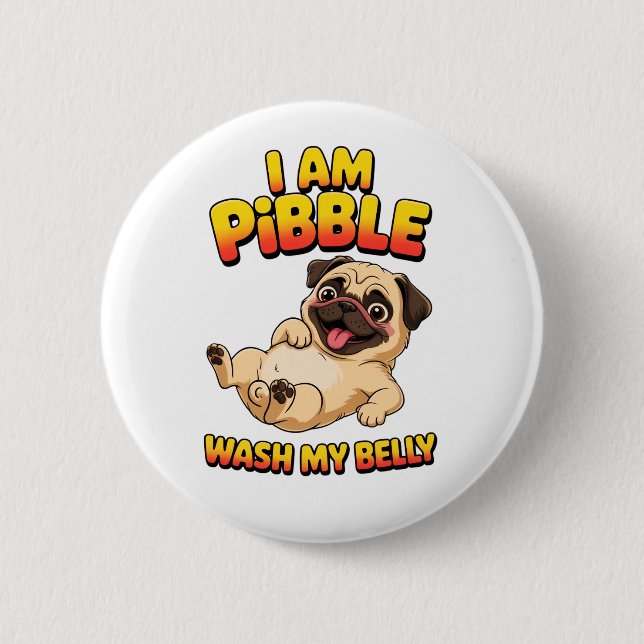 Chapa Redonda De 5 Cm Lavo Mi Barriga Soy Pibble (Anverso)
