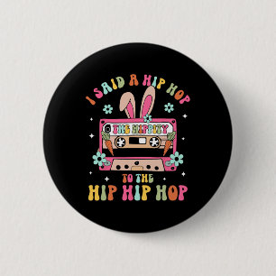 Chapa Redonda De 5 Cm Le Dije A Hip Hip Que Tuviera Que Saltar El Hip Ho