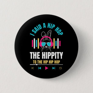 Chapa Redonda De 5 Cm Le Dije A Hip Hip Que Tuviera Que Saltar El Hip Ho