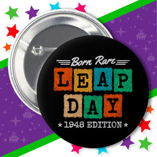 Chapa Redonda De 5 Cm Leap Year 1948 Nacido Rara 1948 Día del Salto Cump