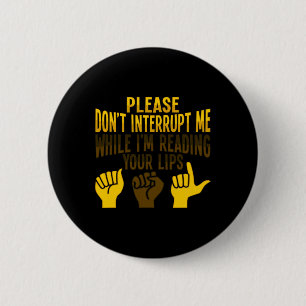 Chapa Redonda De 5 Cm Leer el Lip Leer la pérdida de audición sorda de l