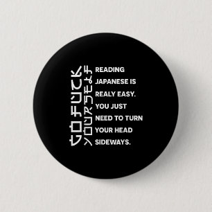 Chapa Redonda De 5 Cm Leer japonés es realmente fácil Camiseta Cita de e
