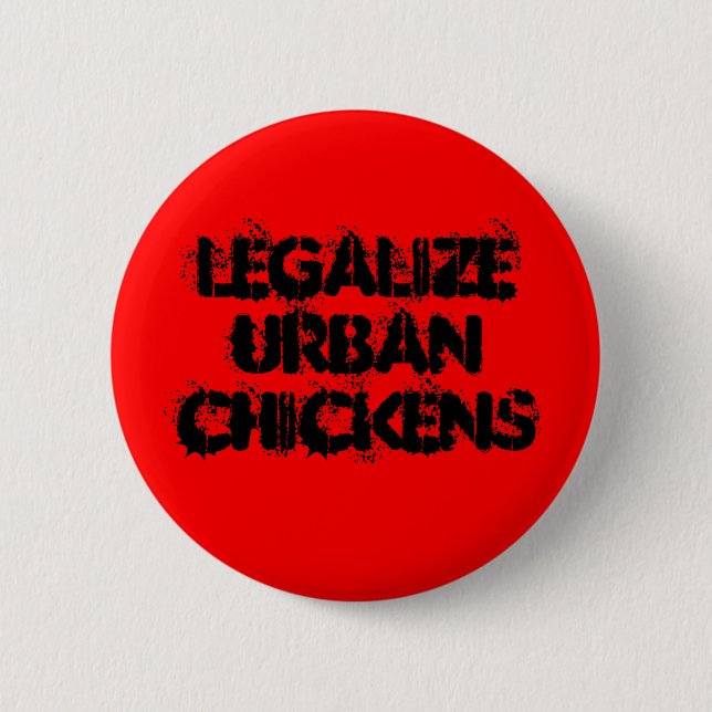 Chapa Redonda De 5 Cm LegalizeUrbanChickens (Anverso)