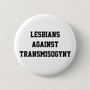 Chapa Redonda De 5 Cm Lesbianas contra transmisogyny