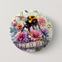 Chapa Redonda De 5 Cm Let It Bee – Watercolor Bumblebee Spring Floral 