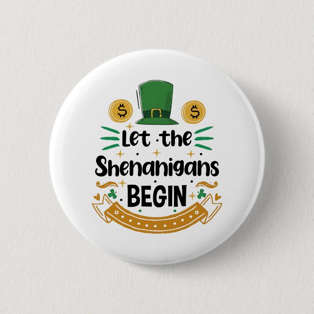 Chapa Redonda De 5 Cm Let The Shenanigans Begin St Patrick's Day (Anverso)