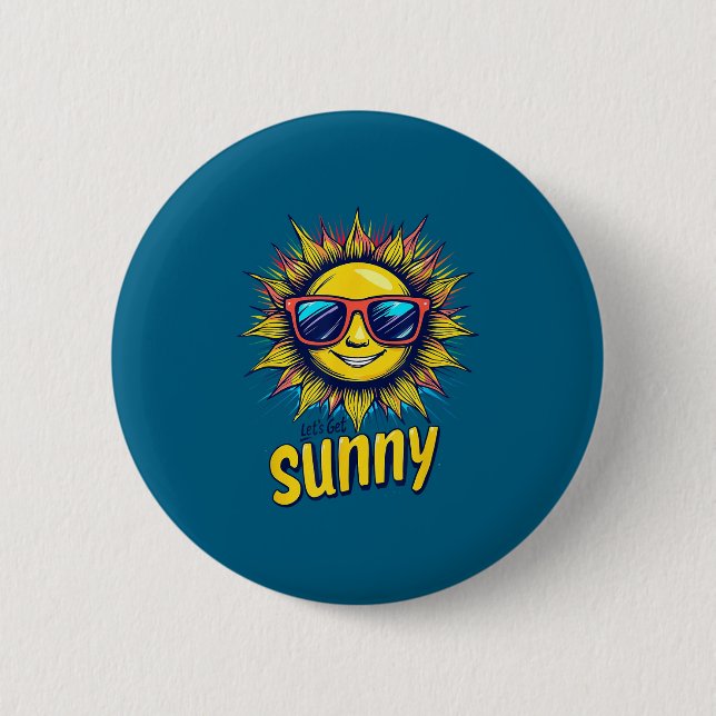 Chapa Redonda De 5 Cm Let's Get Sunny Motivation For Bright Days  (Anverso)