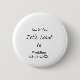 Chapa Redonda De 5 Cm Let's toast to wedding add name date simple couple