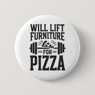 Chapa Redonda De 5 Cm Levantará El Mobiliario Para Pizza Funny Bodybuild