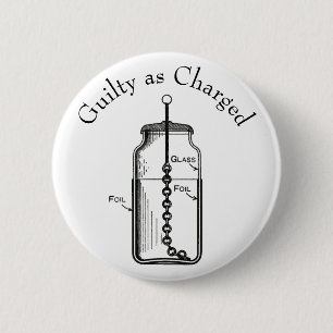 Chapa Redonda De 5 Cm Leyden Jar Culpable según acusación