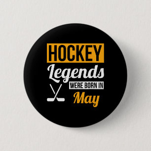 Chapa Redonda De 5 Cm Leyendas del hockey nacieron en mayo regalo de cum
