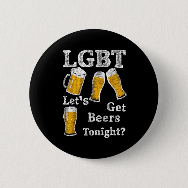 Chapa Redonda De 5 Cm Lgbt Let's Get Beers Tonight Beer Saying Funny Gra (Anverso)