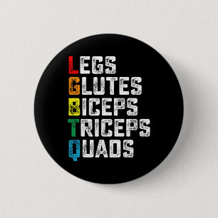 Chapa Redonda De 5 Cm Lgbtq Legs Glutes Biceps Triceps Quads Gym Funny G