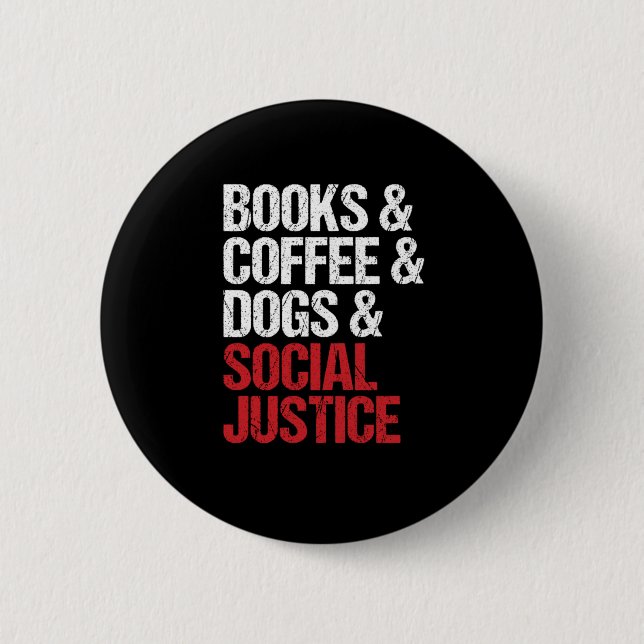 Chapa Redonda De 5 Cm Libros Coffee Perros regalo de Justicia Social Igu (Anverso)