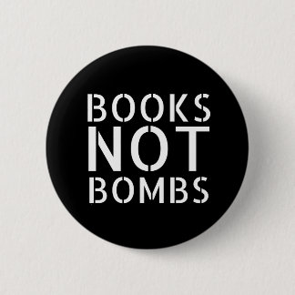 Chapa Redonda De 5 Cm Libros no bombas - Lema contra la guerra