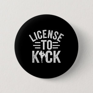 Chapa Redonda De 5 Cm Licencia para patear kickboxing Kickbox Kickboxer