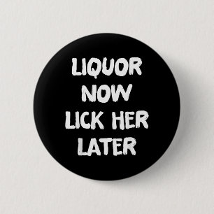 Chapa Redonda De 5 Cm Licor Lamerla Más Tarde Diversión Beber Despedida