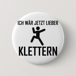 Chapa Redonda De 5 Cm lieber del jetzt del wär del ich klettern