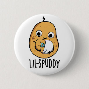 Chapa Redonda De 5 Cm Lil Spuddy Funny Potato Pun