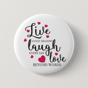Chapa Redonda De 5 Cm Live Laugh Love