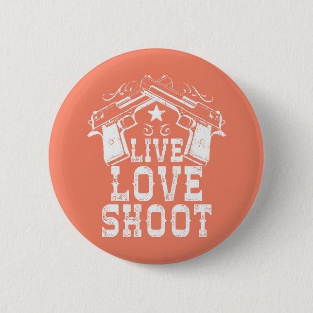 Chapa Redonda De 5 Cm Live Love Shoot (Anverso)